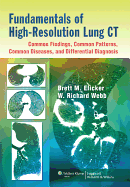 Fundamentals of High-Resolution Lung Ct: Common Findings, Common Patterns, Common Diseases, and Differential Diagnosis