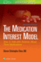 The Medication Interest Model: How to Talk With Patients About Their Medications