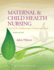 Maternal & Child Health Nursing: Care of the Childbearing & Childrearing Family