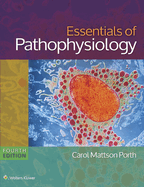Essentials of Pathophysiology: Concepts of Altered States