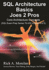 Sql Architecture Basics Joes 2 Pros: Core Architecture Concepts (Sql Exam Prep Series)
