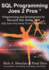 Sql Programming Joes 2 Pros: Programming & Development for Microsoft Sql Server 2008 (Sql Exam Prep Series 70-433 Volume 4 of 5)