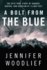 A Bolt From the Blue: the Epic True Story of Danger, Daring, and Heroism at 13, 000 Feet