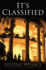 It's Classified: a Novel
