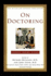 On Doctoring: New, Revised and Expanded Third Edition