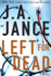 Left for Dead: a Novel (7) (Ali Reynolds Series)