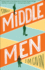 Middle Men: Stories