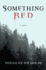 Something Red (First Edition)