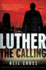Luther: the Calling