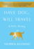 Have Dog, Will Travel: a Poet's Journey
