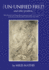 The Un-Unified Field: and Other Problems
