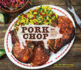 Pork Chop: 60 Recipes for Living High on the Hog