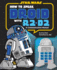 How to Speak Droid With R2-D2: a Communication Manual (Star Wars)