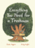 Everything You Need for a Treehouse: (Children? S Treehouse Book, Story Book for Kids, Nature Book for Kids)