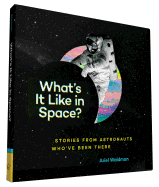 What's It Like in Space?