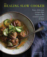 The Healing Slow Cooker