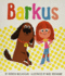 Barkus: the Most Fun: Book 3
