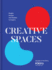 Creative Spaces: People, Homes, and Studios to Inspire (Home and Studio Design Book, Artful Home Decorating Book From Poketo)