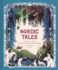 Nordic Tales: Folktales from Norway, Sweden, Finland, Iceland, and Denmark