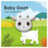 Baby Goat: Finger Puppet Book: (Best Baby Book for Newborns, Board Book With Plush Animal) (Baby Animal Finger Puppets, 19)