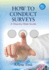 How to Conduct Surveys: a Step-By-Step Guide