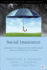 Social Insurance: America's Neglected Heritage and Contested Future (Public Affairs and Policy Administration)