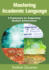 Mastering Academic Language: a Framework for Supporting Student Achievement
