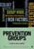 Prevention Groups (Prevention Practice Kit)