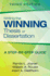 Writing the Winning Thesis Or Dissertation: a Step-By-Step Guide