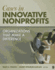 Cases in Innovative Nonprofits: Organizations That Make a Difference