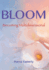 Bloom: Becoming Multidimensional