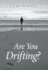Are You Drifting?