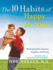 The 10 Habits of Happy Mothers: Reclaiming Our Passion, Purpose, and Sanity