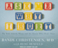 Ask Me Why I Hurt: the Kids Nobody Wants and the Doctor Who Heals Them
