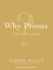 Why Priests? : A Failed Tradition