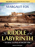 The Riddle of the Labyrinth: the Quest to Crack an Ancient Code