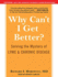Why Can't I Get Better? : Solving the Mystery of Lyme and Chronic Disease