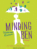 Minding Ben: a Novel