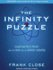 The Infinity Puzzle: Quantum Field Theory and the Hunt for an Orderly Universe