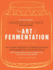 The Art of Fermentation: an in-Depth Exploration of Essential Concepts and Processes From Around the World