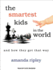 The Smartest Kids in the World: and How They Got That Way
