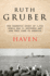 Haven: the Dramatic Story of 1, 000 World War II Refugees and How They Came to America