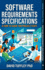 Software Requirements Specifications a How to Guide for Project Staff