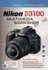 Magic Lantern Guides�: Nikon D3100 Multimedia Workshop