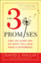 The 3 Promises: Find Joy Every Day. Do What You Love. Make a Difference.