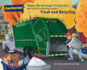 Where Do Garbage Trucks Go? : and Other Questions About Trash and Recycling (Good Question! )