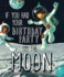 If You Had Your Birthday Party on the Moon