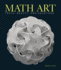 Math Art: Truth, Beauty, and Equations