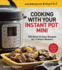 Cooking With Your Instant Pot� Mini: 100 Quick & Easy Recipes for 3-Quart Models-a Cookbook