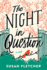 The Night in Question: a Novel